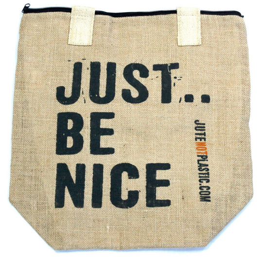Just Be Nice - Eco Jute Bag